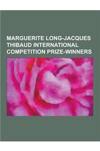 Marguerite Long-Jacques Thibaud International Competition Prize-Winners: Youri Egorov, Dong-Hyek Lim, Susanne Hou, Christian Ferras, Edward Auer, Phil