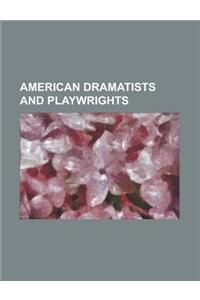 American Dramatists and Playwrights