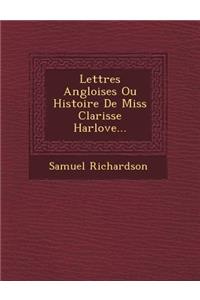 Lettres Angloises Ou Histoire De Miss Clarisse Harlove...