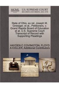 State of Ohio, Ex Rel. Joseph M. Greisiger, et al., Petitioners, V. Grand Rapids Board of Education et al. U.S. Supreme Court Transcript of Record with Supporting Pleadings