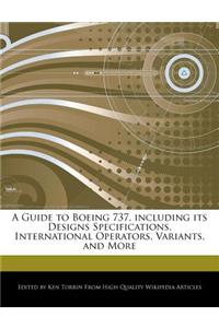 A Guide to Boeing 737, Including Its Designs Specifications, International Operators, Variants, and More