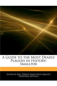 A Guide to the Most Deadly Plagues in History