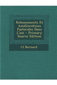 Reboisements Et Ameliorations Pastorales Dans L'Ain