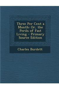 Three Per Cent a Month