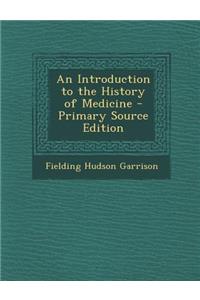 An Introduction to the History of Medicine