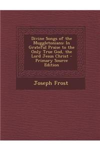 Divine Songs of the Muggletonians