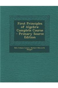 First Principles of Algebra