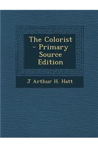 The Colorist - Primary Source Edition