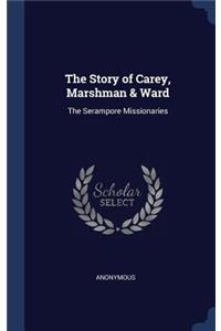 The Story of Carey, Marshman & Ward