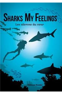 Sharks My Feelings Les Ailerons Du Coeur