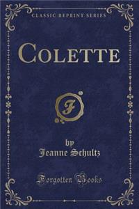 Colette (Classic Reprint)