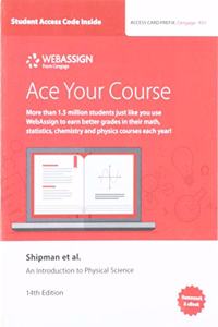 Webassign for Shipman/Wilson/Higgins/Torres' an Introduction to Physical Science, Single-Term Printed Access Card