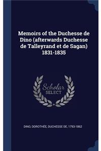 Memoirs of the Duchesse de Dino (afterwards Duchesse de Talleyrand et de Sagan) 1831-1835