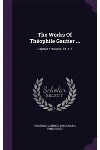 Works Of Théophile Gautier ...