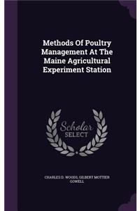Methods Of Poultry Management At The Maine Agricultural Experiment Station