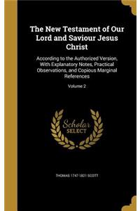 The New Testament of Our Lord and Saviour Jesus Christ