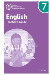 Oxford International Lower Secondary English Teachers Guide 7