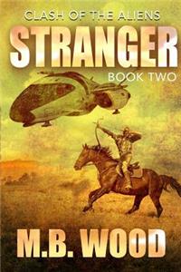 Stranger: Clash of the Aliens Book 2