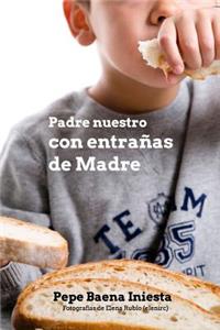 Padre nuestro con entrañas de Madre