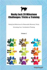 Husky Jack 20 Milestone Challenges