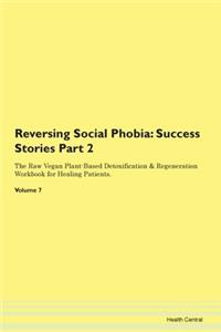 Reversing Social Phobia: Success Stories