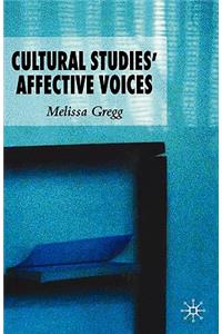 Cultural Studies' Affective Voices