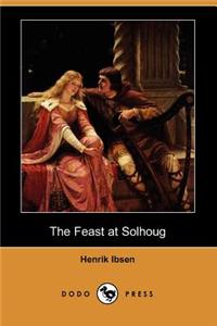 The Feast at Solhoug (Dodo Press)