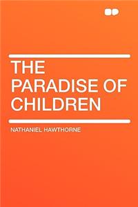 The Paradise of Children