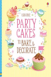 Party Cakes to Bake and Decorate