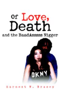 Of Love and the Baadasssss Nigger