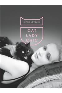 Cat Lady Chic