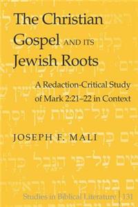 Christian Gospel and Its Jewish Roots