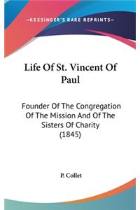 Life Of St. Vincent Of Paul