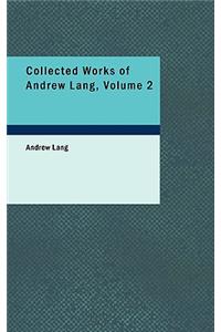 Collected Works of Andrew Lang, Volume 2