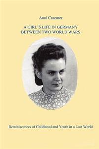 A Girl's Life in Germany Between Two World Wars