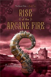 Rise of the Arcane Fire