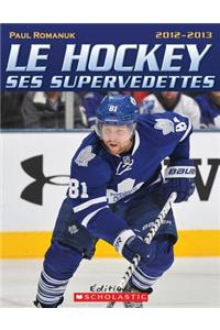 Le Hockey Ses Supervedettes 2012-2013