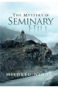 Mystery of Seminary Hill