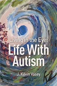 Living in the Eye