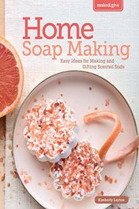 Home Soapmaking