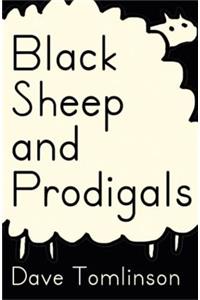 Black Sheep and Prodigals