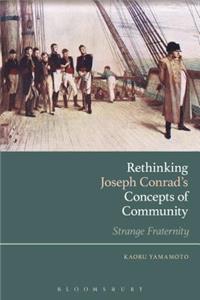 Rethinking Joseph Conrad's Concepts of Community