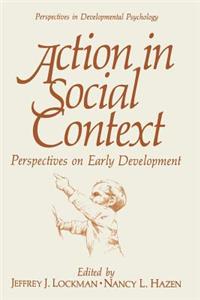 Action in Social Context