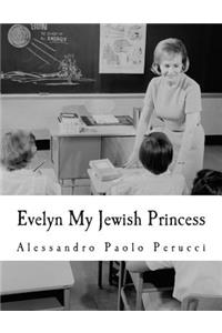 Evelyn My Jewish Princess