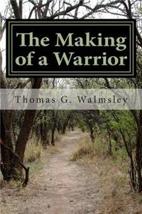 Making of a Warrior