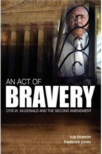 An Act of Bravery