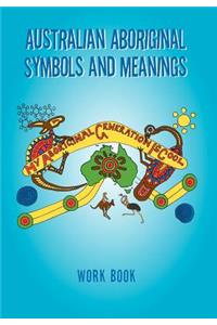 Australian Aboriginal Symbols and Meanings