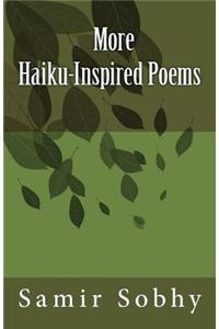 More Haiku-Inspired Poems