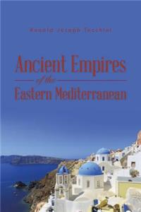 Ancient Empires of the Eastern Mediterranean