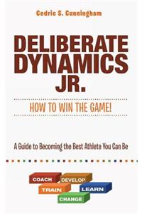 Deliberate Dynamics Jr.